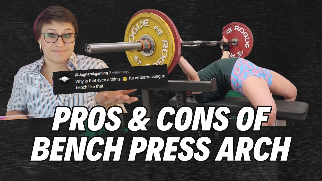 The Pros and Cons of the Bench Press Arch: Addressing the Controversy